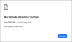 Chrome: Lokales Netzwerk - Webseite ist nicht erreichbar