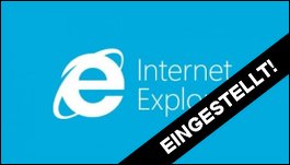 Internet Explorer: Keine Sicherheits-Updates mehr für 8, 9 und 10!